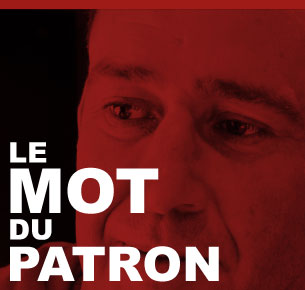 Le mot du patron